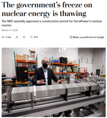 WaPo: The government’s freeze on nuclear energy is thawing