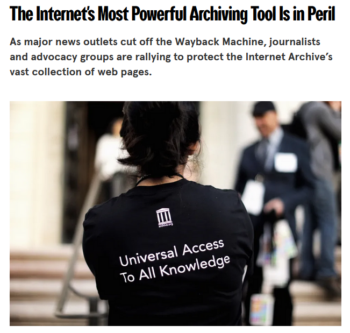 Wired: The Internet's Most Powerful Archiving Tool Is in Peril