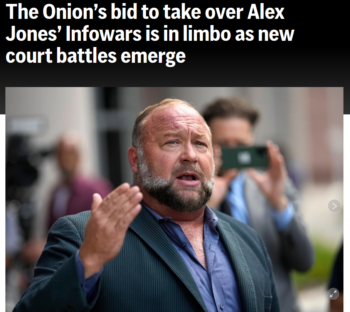 AP: The Onion’s bid to take over Alex Jones’ Infowars is in limbo as new court battles emerge