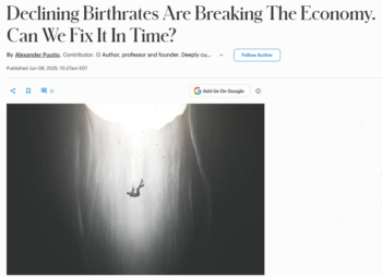 Forbes: Declining Birthrates Are Breaking The Economy. Can We Fix It In Time?