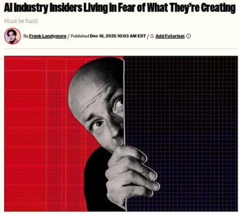 Futurism: https://futurism.com/artificial-intelligence/ai-industry-fears-creation