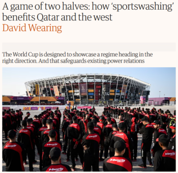 Guardian: This article is more than 3 years oldA game of two halves: how ‘sportswashing’ benefits Qatar and the west