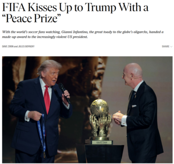 Nation: FIFA Kisses Up to Trump With a “Peace Prize”
