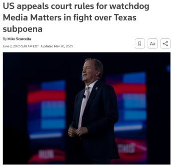 Reuters: US appeals court rules for watchdog Media Matters in fight over Texas subpoena