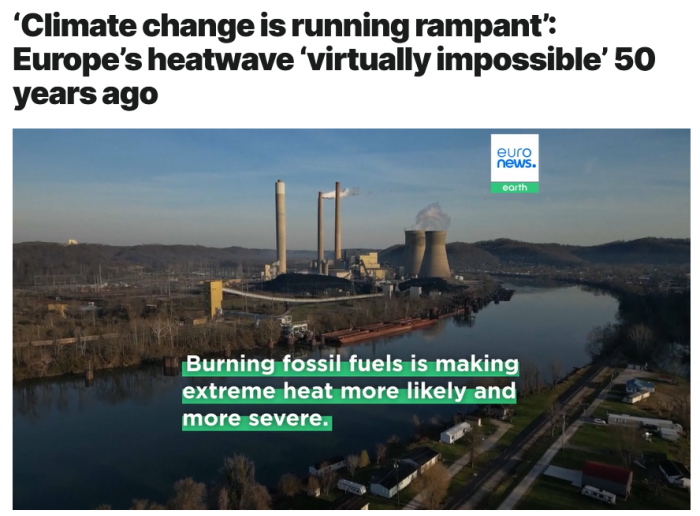 Euronews: ‘Climate change is running rampant’: Europe’s heatwave ‘virtually impossible’ 50 years ago
