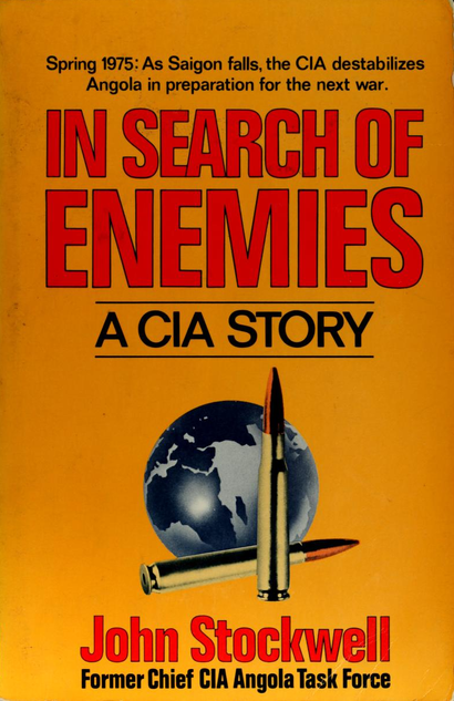 In Search of Enemies, by John Stockwell.
