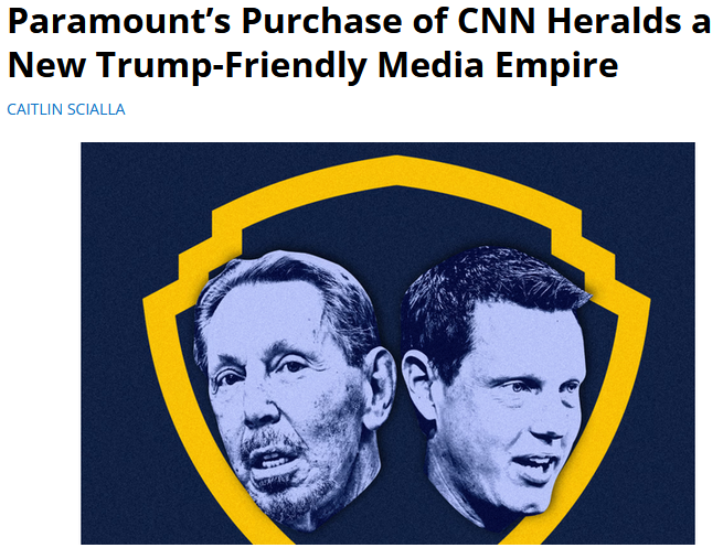 FAIR: Paramount’s Purchase of CNN Heralds a New Trump-Friendly Media Empire