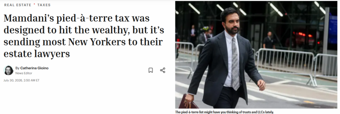 Fortune: Mamdani’s pied-à-terre tax was designed to hit the wealthy, but it’s sending most New Yorkers to their estate lawyers