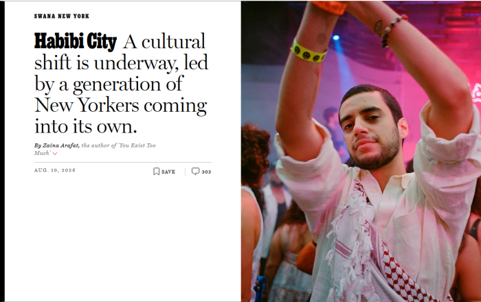New York: Habibi City A cultural shift is underway, led by a generation of New Yorkers coming into its own.