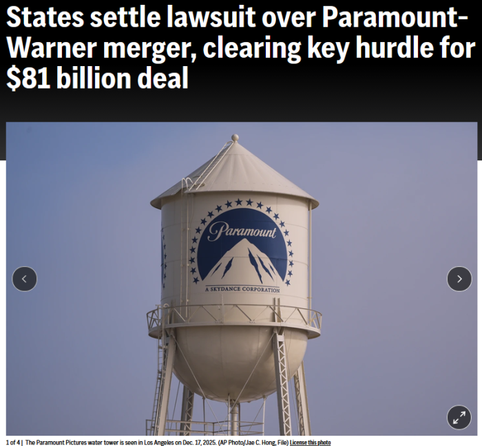 AP: States settle lawsuit over Paramount-Warner merger, clearing key hurdle for $81 billion deal