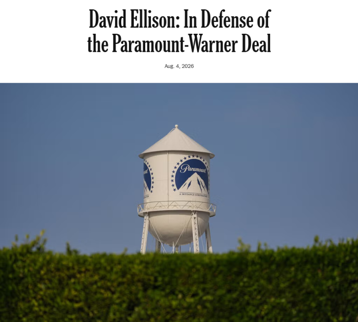 NYT: David Ellison: In Defense of the Paramount-Warner Deal