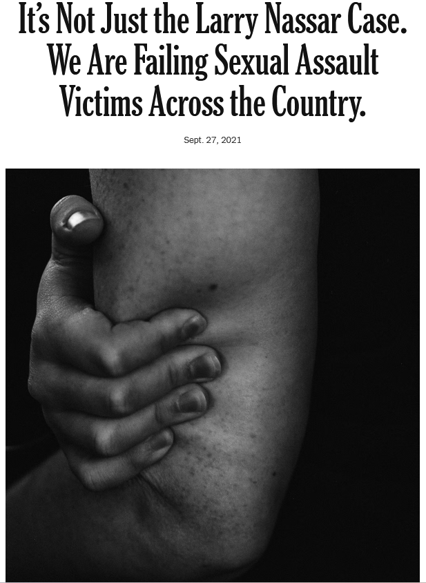 NYT: It’s Not Just the Larry Nassar Case. We Are Failing Sexual Assault Victims Across the Country.