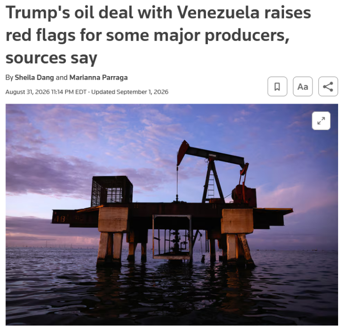 Reuters: Trump's oil deal with Venezuela raises red flags for some major producers, sources say